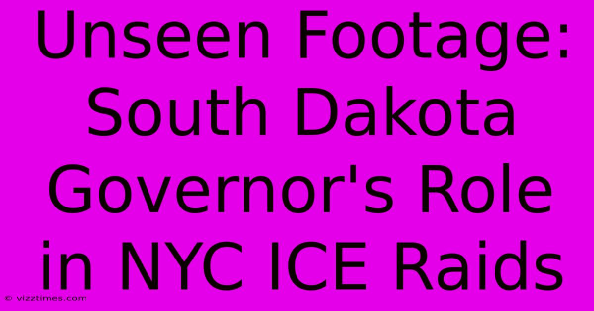 Unseen Footage:  South Dakota Governor's Role In NYC ICE Raids